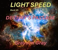 Destiny's Passage: Light Speed, #5