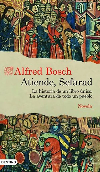 Atiende, Sefarad: La historia de un libro único. La aventura de todo un pueblo