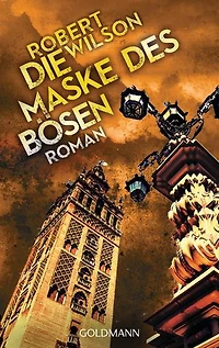 Die Maske des Bösen: Roman