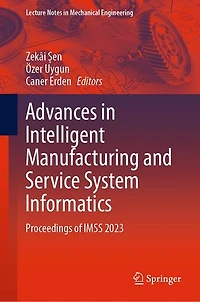 Advances Intelligent Manufacturing and Service System Informatics: Proceedings of IMSS 2023