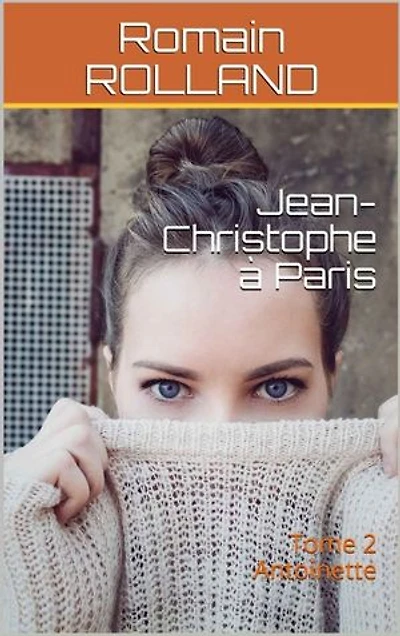 Jean-Christophe à Paris Tome 2 Antoinette
