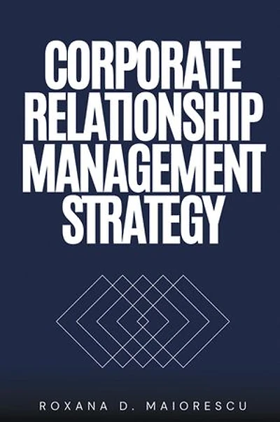Corporate Relationship Management Strategy