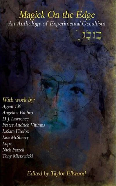 Magick on the Edge: An Anthology of Experimental Occultism