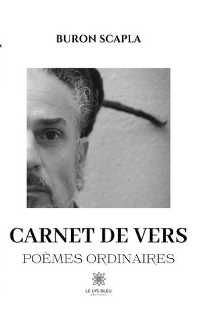 Carnet de vers: Poèmes ordinaires