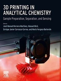 3D Printing Analytical Chemistry: Sample Preparation, Separation, and Sensing