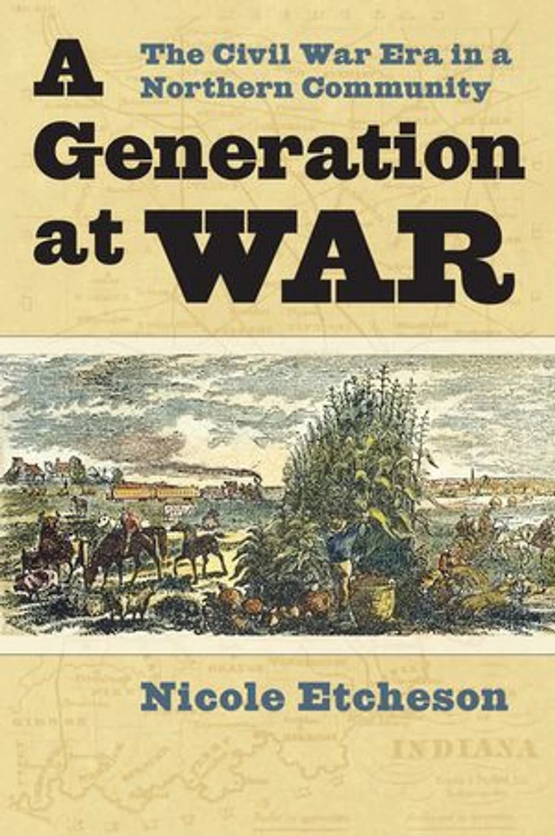 a Generation at War: The Civil War Era Northern Community