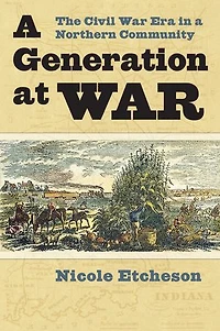 a Generation at War: The Civil War Era Northern Community