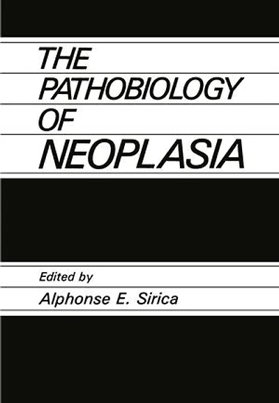The Pathobiology of Neoplasia