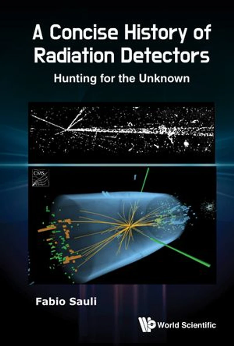 A Concise History Of Radiation Detectors: Hunting For The Unknown