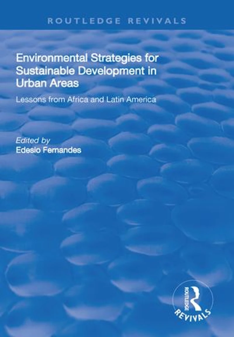 Environmental Strategies For Sustainable Developments Urban Areas: Lessons From Africa And Latin America