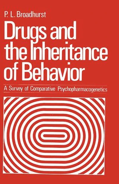Drugs and the Inheritance of Behavior: A Survey Comparative Psychopharmacogenetics