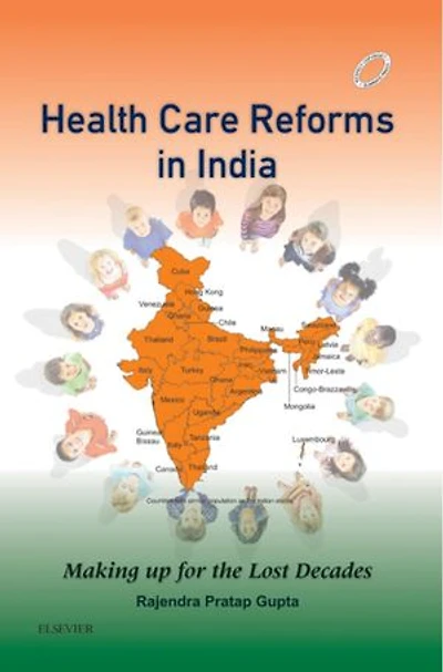 Health Care Reforms in India - E-Book: Making up for the Lost Decades