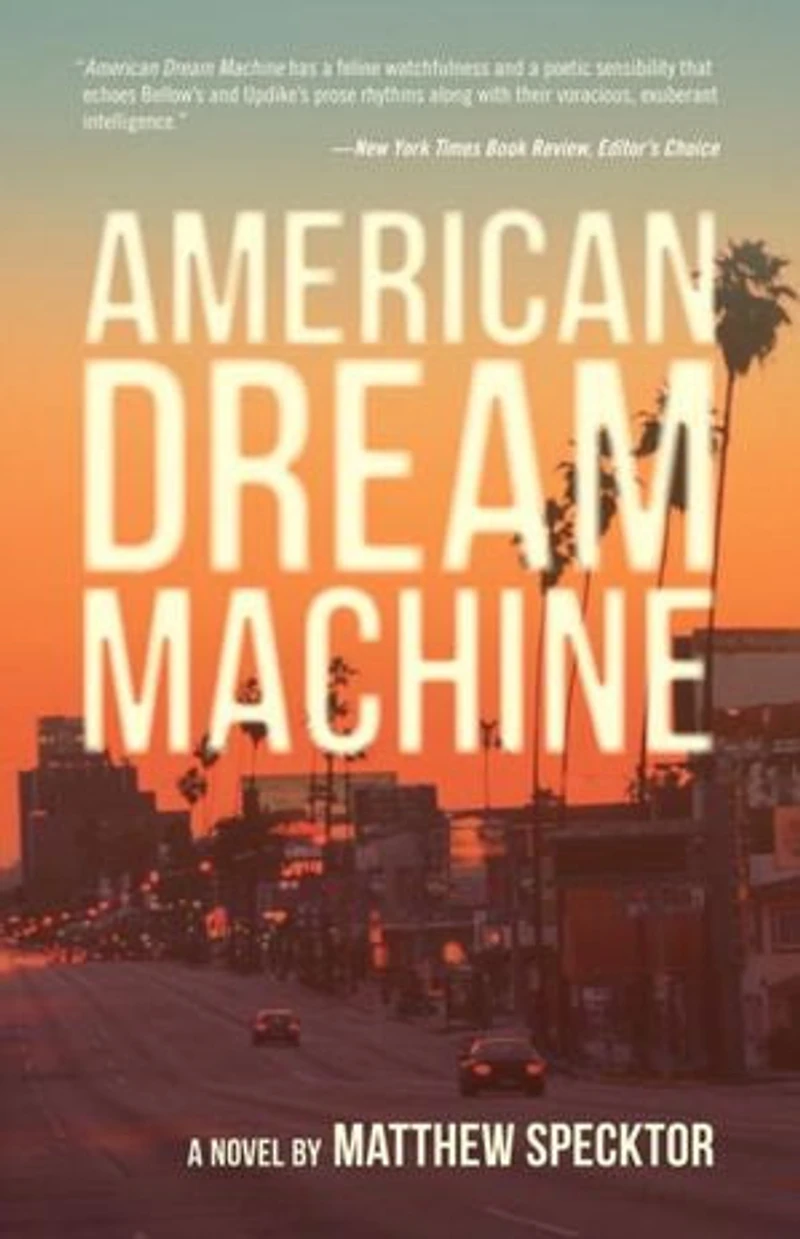 American Dream Machine: A Novel