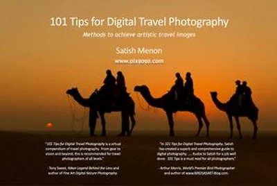 101 Tips for Digital Travel Photography: Methods to achieve artistic travel images