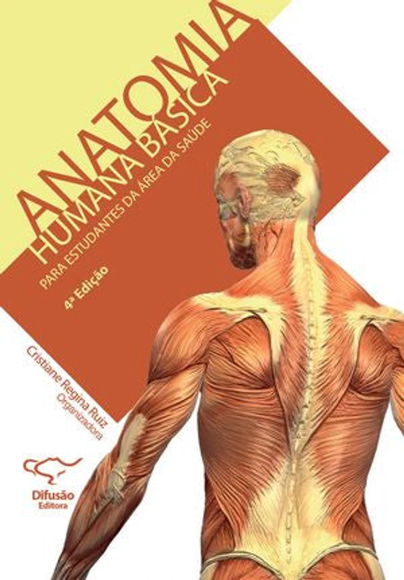 Anatomia humana básica: para estudantes na área da saúde