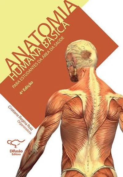 Anatomia humana básica: para estudantes na área da saúde
