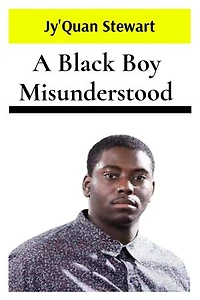 A Black Boy Misunderstood