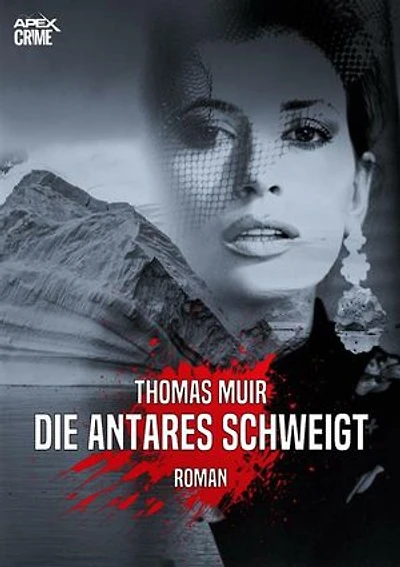 DIE ANTARES SCHWEIGT: Der Krimi-Klassiker!