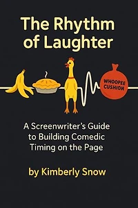 The Rhythm of Laughter: A Screenwriter’s Guide to Building Comedic Timing on the Page