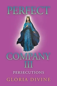 Perfect Company Iii: Persecutions