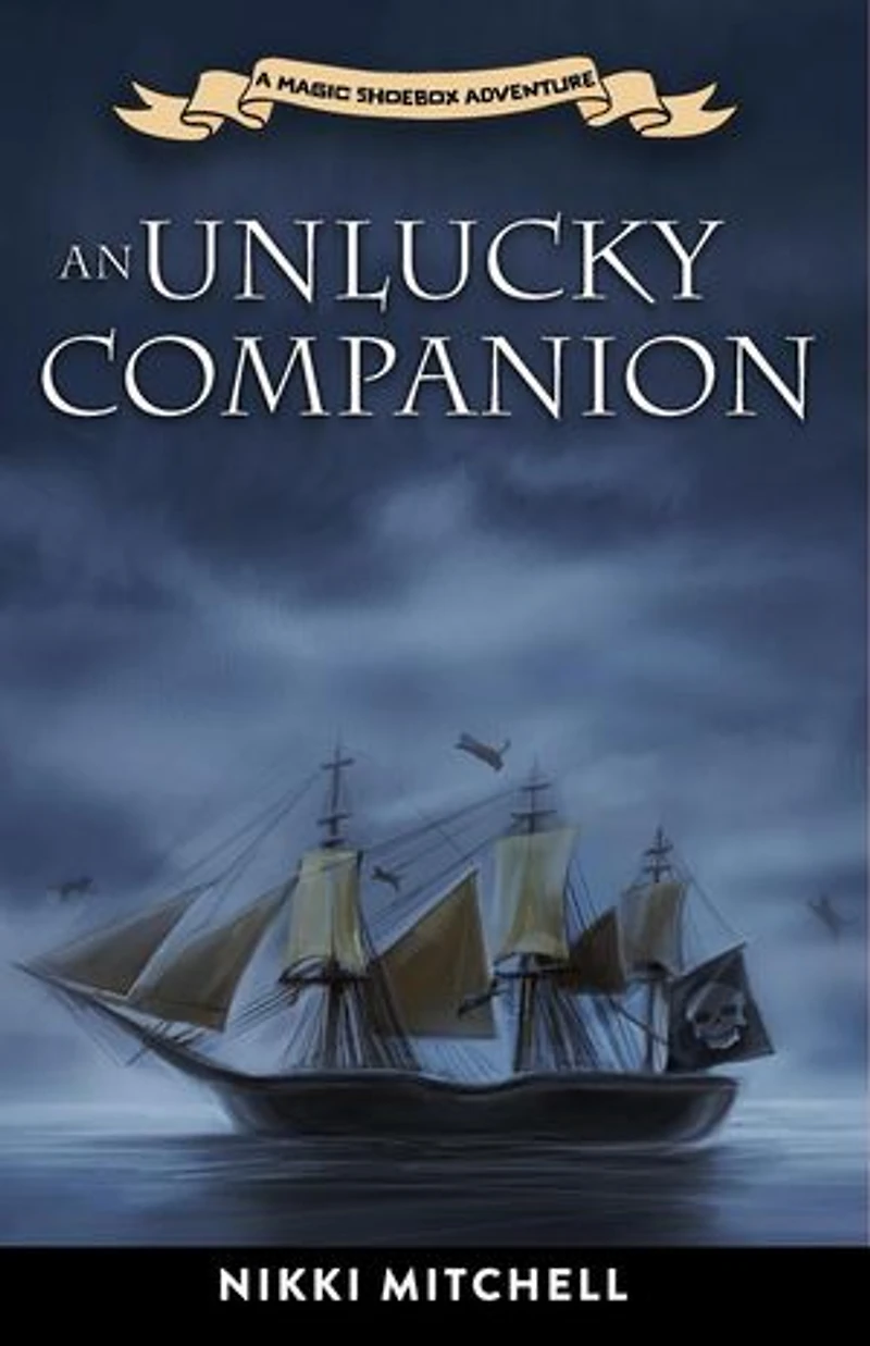 An Unlucky Companion: Magic Shoebox Adventures, #2