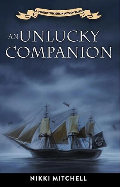 An Unlucky Companion: Magic Shoebox Adventures, #2