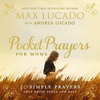 Pocket Prayers for Moms: 40 Simple That Bring Peace and Rest – The Perfect Christian Gifts Women