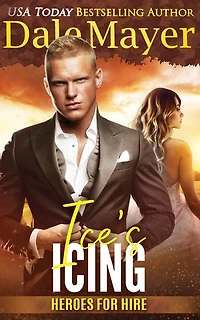 Ice's Icing: A SEALs of Honor World Novel