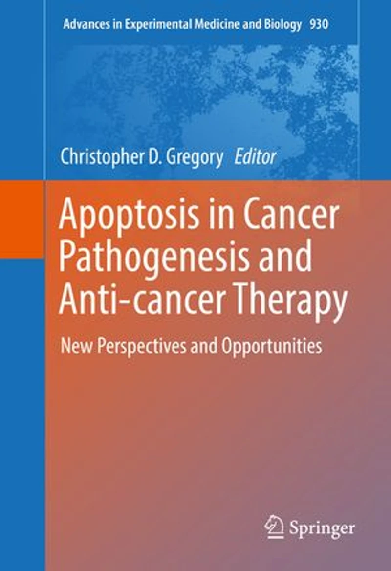 Apoptosis Cancer Pathogenesis And Anti-cancer Therapy: New Perspectives Opportunities