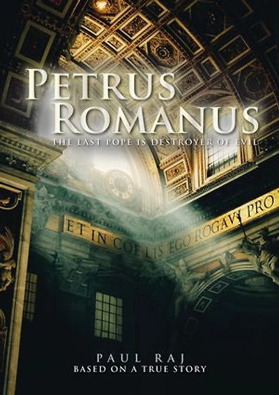 Petrus Romanus: The Last Pope is Destroyer of Evil