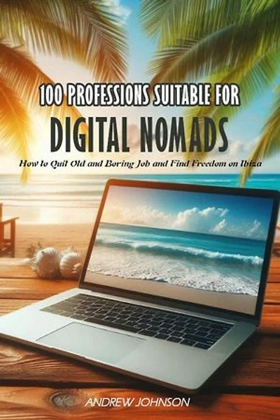 100 Professions Suitable for Digital Nomads