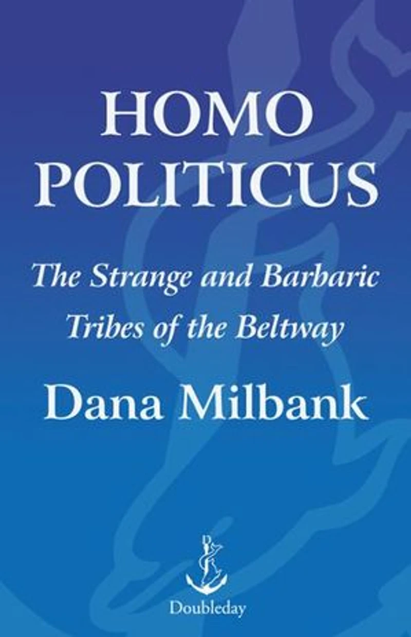 Homo Politicus: The Strange and Scary Tribes that Run Our Government