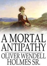 A Mortal Antipathy