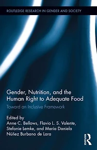 Gender, Nutrition, And The Human Right To Adequate Food: Toward An Inclusive Framework