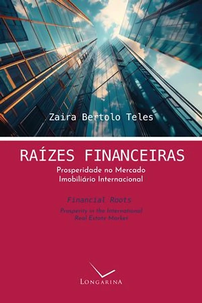Raízes financeiras: Prosperidade no mercado imobiliário internacional
