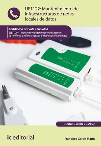 Mantenimiento de infraestructuras redes locales datos. ELES0209
