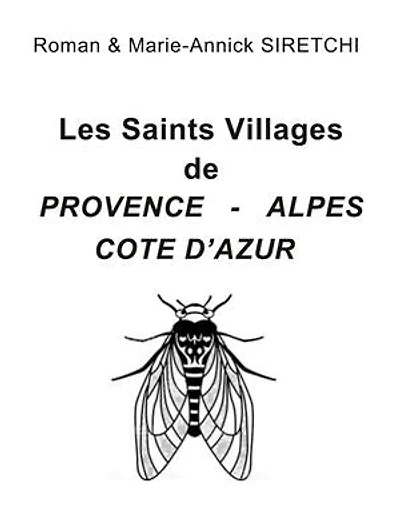 Les Saints Villages de Provence-Alpes-Côte d'Azur: Region Sud