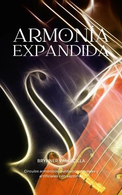 Armonia expandida: círculos armónicos diatónicos, modales y artificiales con séptimas: Armonía expandida, #1