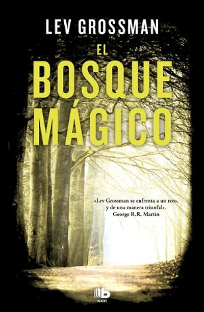 El bosque mágico (Trilogía Los Magos 2)