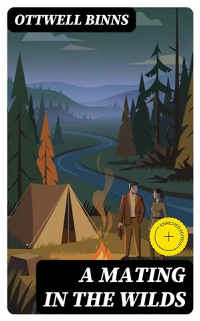 A Mating in the Wilds: Enriched edition.