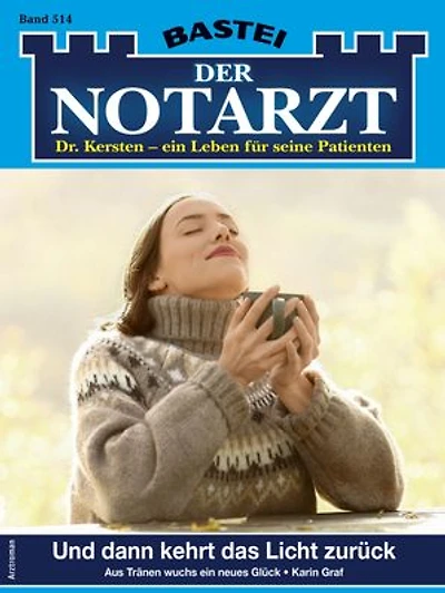Der Notarzt 514: Und dann kehrt das Licht zurück