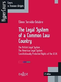 The legal system of a Common Law Country. From England to the United States of America. 2e éd. - From England to the United States of America