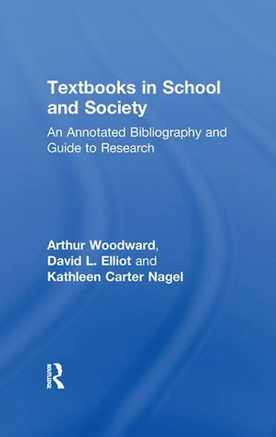 Textbooks School And Society: An Annotated Bibliography Guide To Research