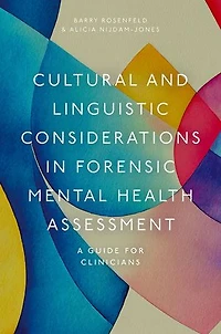 Cultural and Linguistic Considerations in Forensic Mental Health Assessment: A Guide for Clinicians
