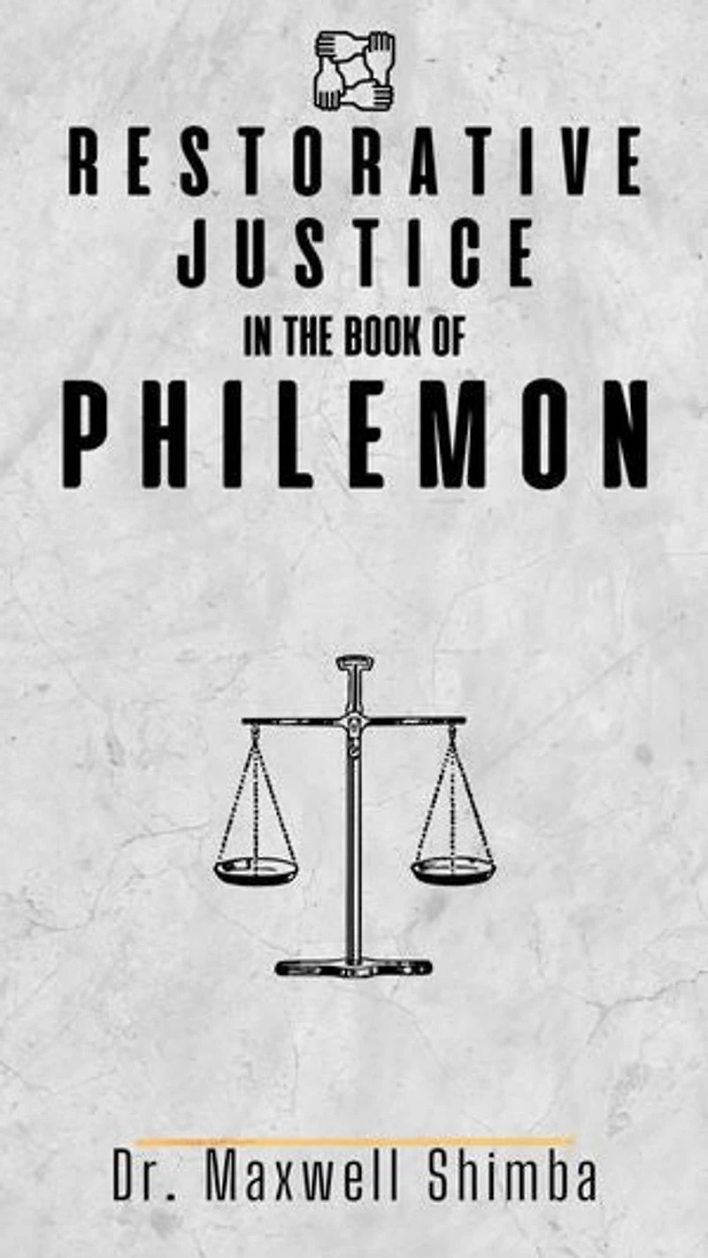 Restorative Justice in the Book of Philemon