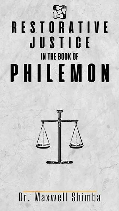 Restorative Justice in the Book of Philemon