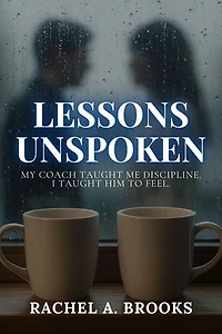 Lessons Unspoken: My Coach Taught Me Discipline. I Taught Him to Feel.