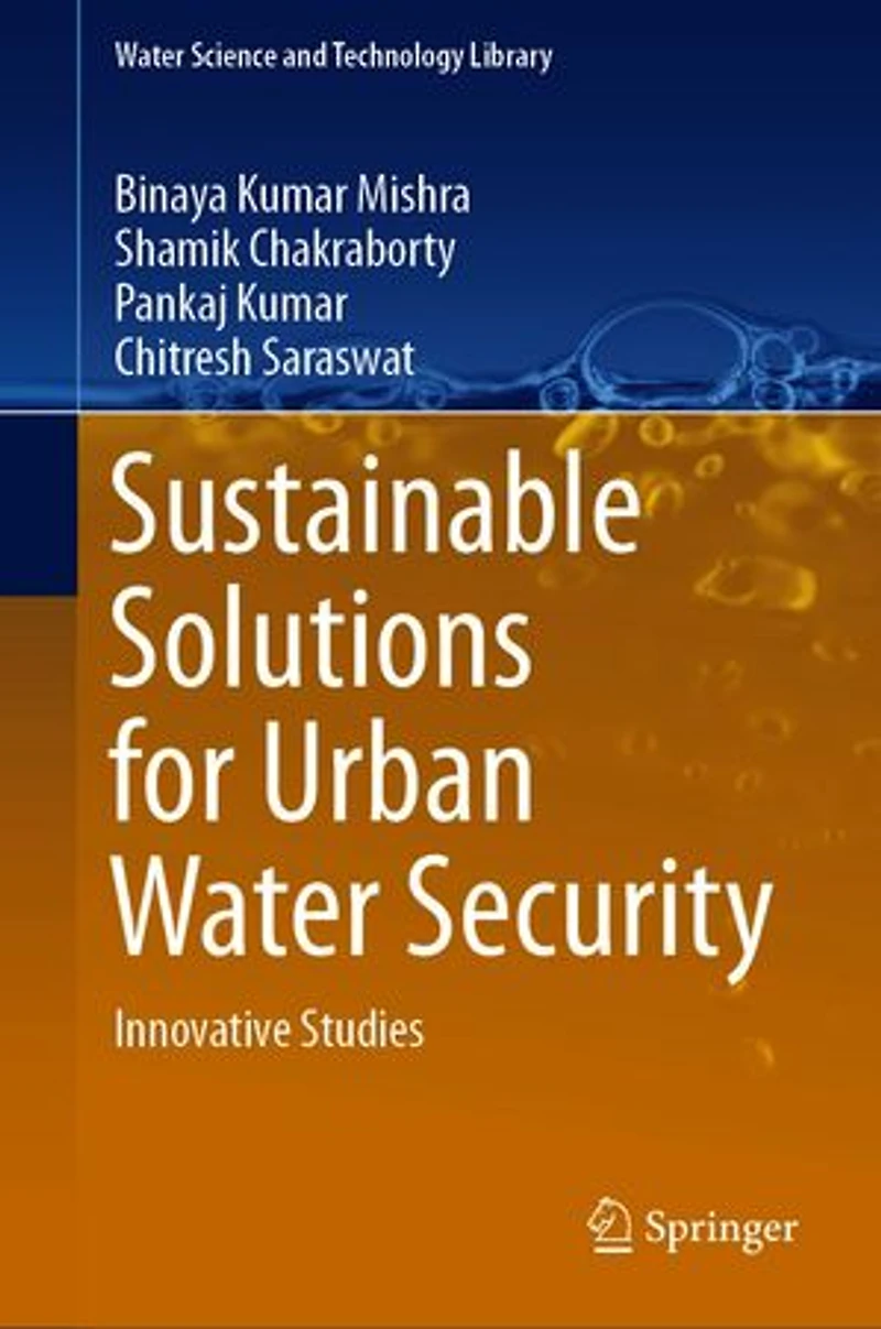 Sustainable Solutions for Urban Water Security: Innovative Studies