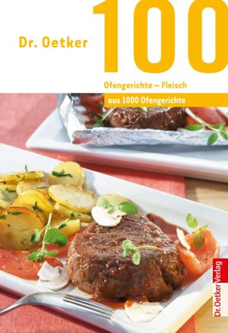 100 Ofengerichte - Vegetarisch: aus 1000