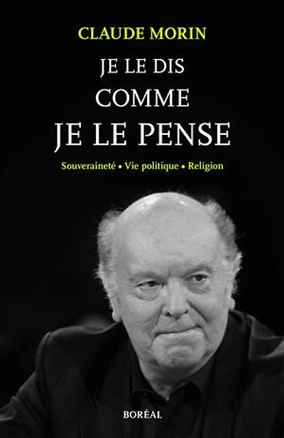 je le dis comme pense: Souveraineté, vie politique, religion